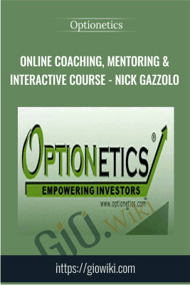 Online Coaching, Mentoring & Interactive Course - Nick Gazzolo - Optionetics