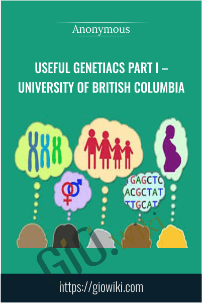 Useful Genetiacs Part I – University of British Columbia