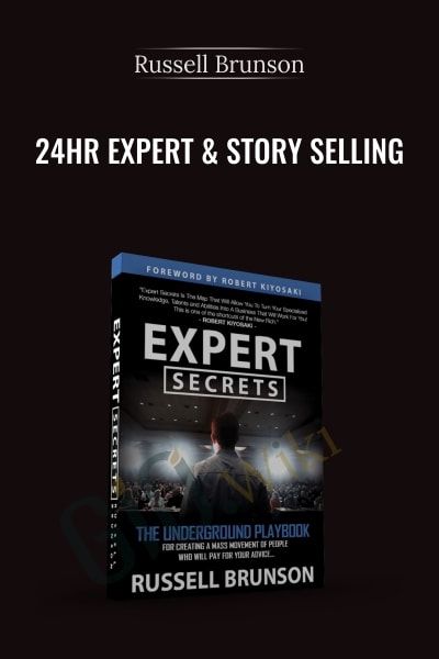24hr Expert & Story Selling - Russell Brunson