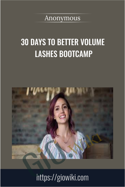30 Days to Better Volume Lashes Bootcamp