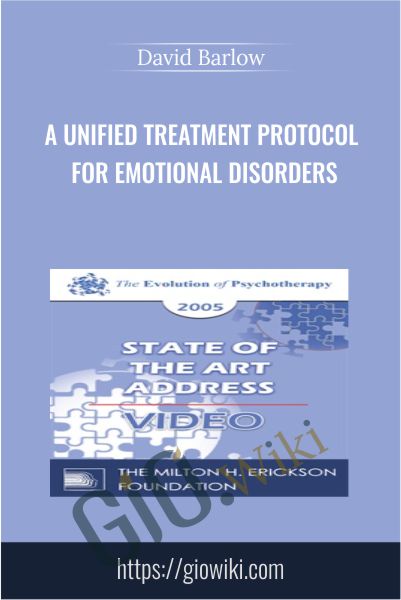 A Unified Treatment Protocol for Emotional Disorders - David Barlow
