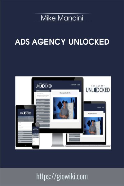 Ads Agency Unlocked - Mike Mancini