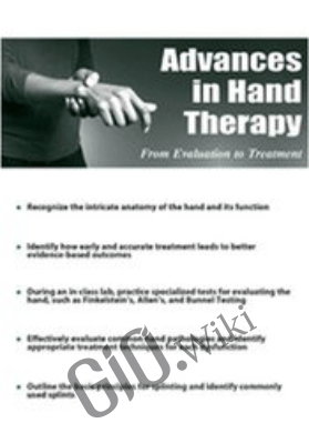 Advances in Hand Therapy: From Evaluation to Treatment - Josh Gerrity
