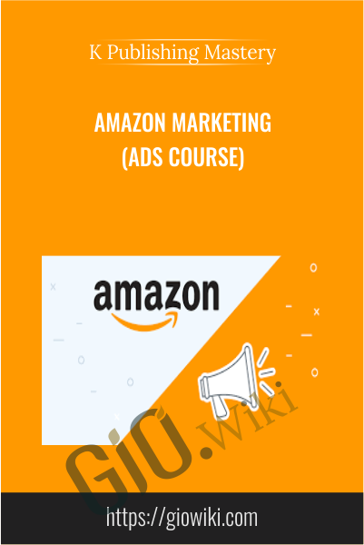 Amazon Marketing - K Publishing Mastery
