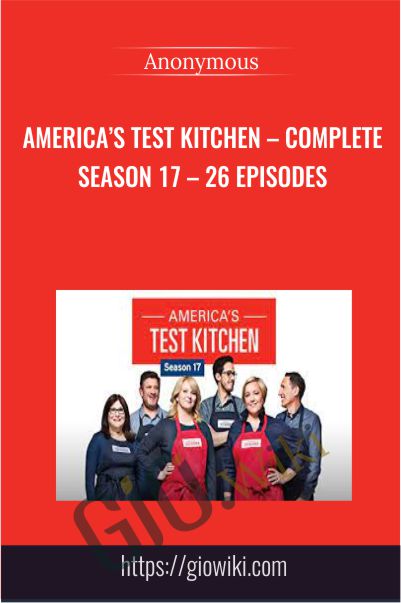 America’s Test Kitchen - Complete Season 17 - 26 Episodes