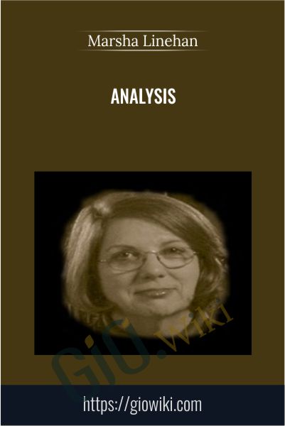 Analysis - Marsha Linehan