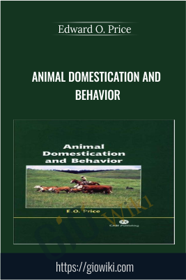 Animal Domestication and Behavior - Edward O. Price