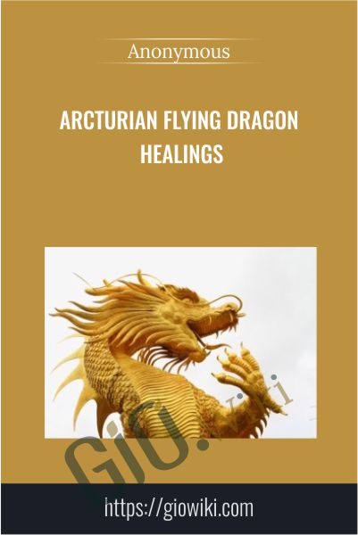 Arcturian Flying Dragon Healings mp3s
