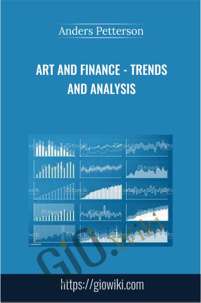 Art and Finance - Trends and Analysis - Anders Petterson