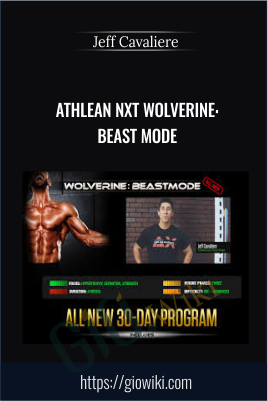 Athlean NXT Wolverine: Beast Mode - Jeff Cavaliere
