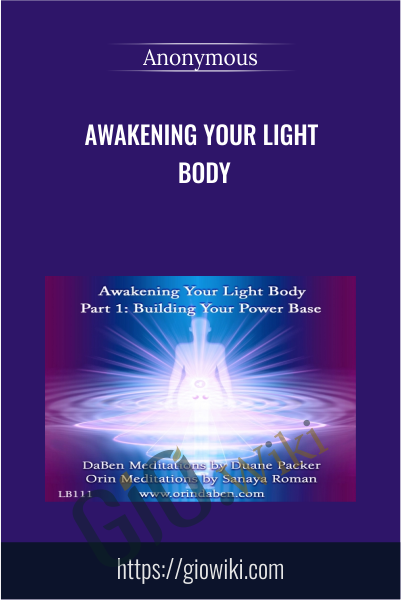 Awakening Your Light Body