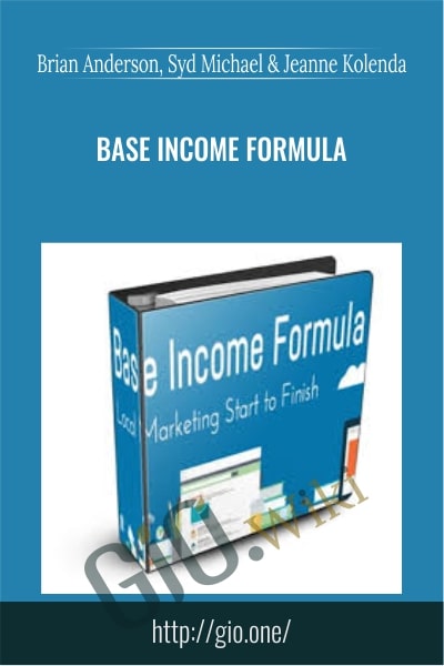 Base Income Formula - Brian Anderson, Syd Michael & Jeanne Kolenda