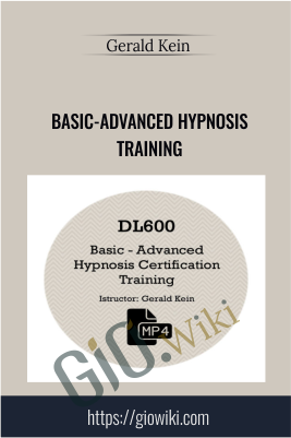 Basic-Advanced Hypnosis Training - Gerald Kein
