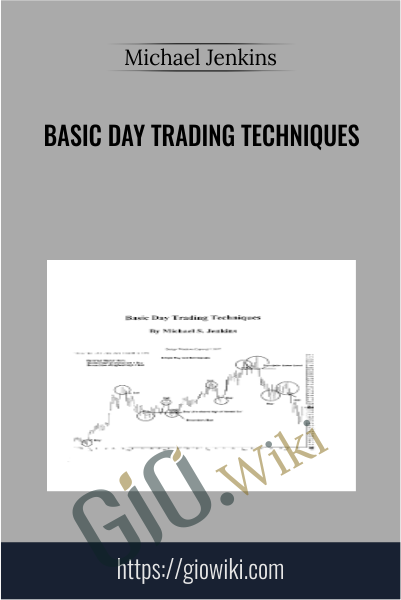 Basic Day Trading Techniques - Michael Jenkins