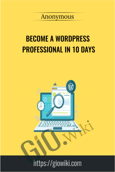 Become a Wordpress Professional in 10 Days