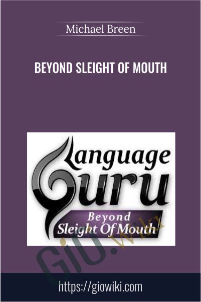 Beyond Sleight Of Mouth - Michael Breen