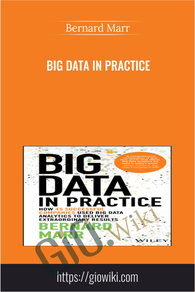 Big Data in Practice - Bernard Marr