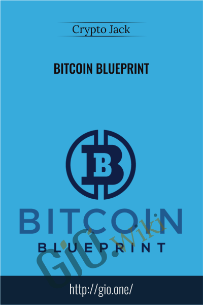 Bitcoin Blueprint - Crypto Jack