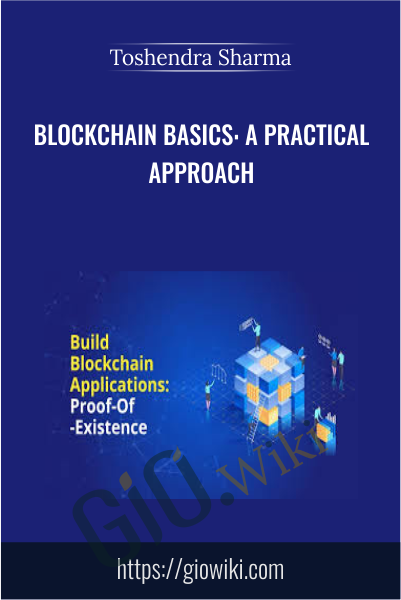 Blockchain Basics: A Practical Approach - Toshendra Sharma