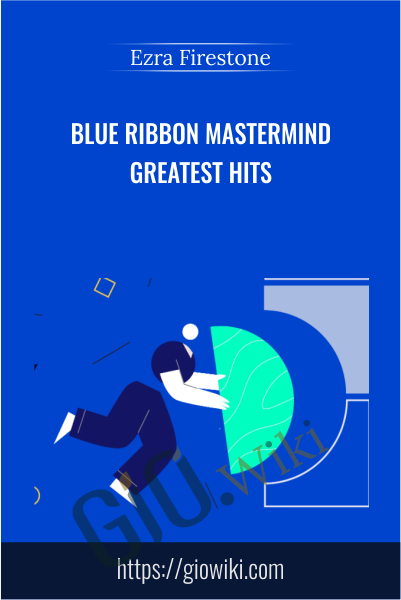 Blue Ribbon Mastermind Greatest Hits - Ezra Firestone