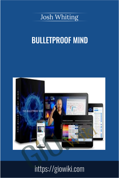Bulletproof Mind - Josh Whiting
