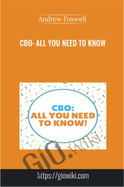 CBO - All You Need To Know by Andrew Foxwell
