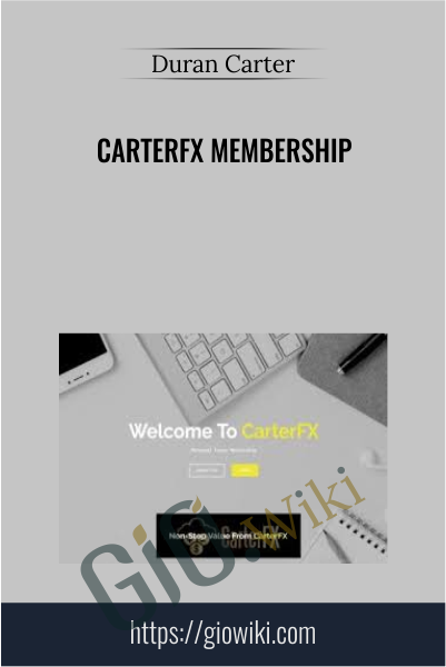 CarterFX Membership - Duran Carter