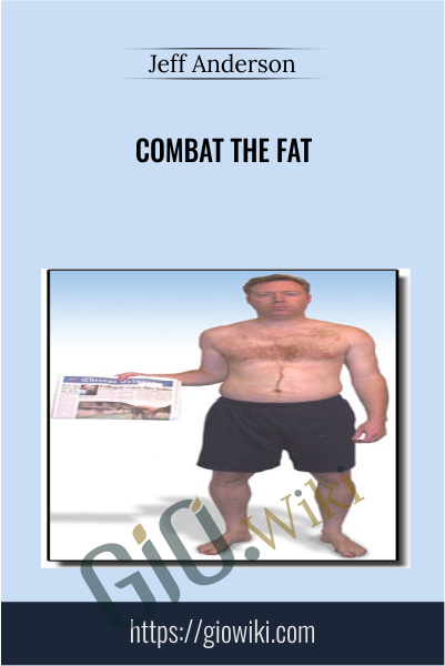 Combat The Fat - Jeff Anderson