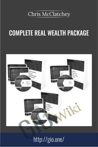 Complete Real Wealth Package - Chris McClatchey