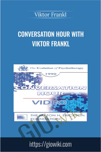 Conversation Hour -  Viktor Frankl