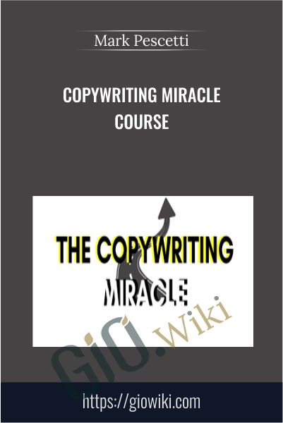 Copywriting Miracle Course - Mark Pescetti