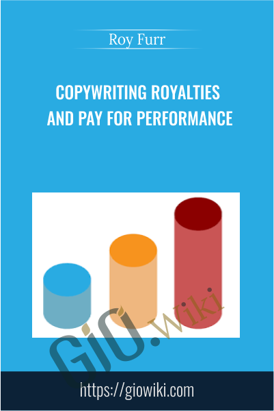 Copywriting Royalties and Pay for Performance - Roy Furr