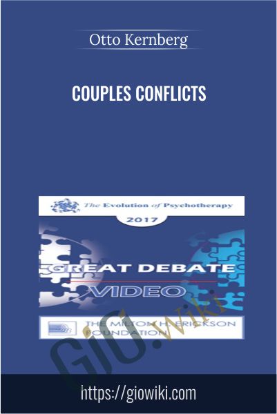 Couples Conflicts - Otto Kernberg