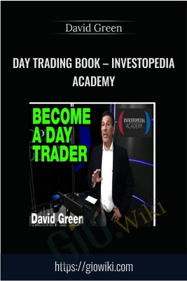 Day Trading Course – Investopedia Academy - David Green