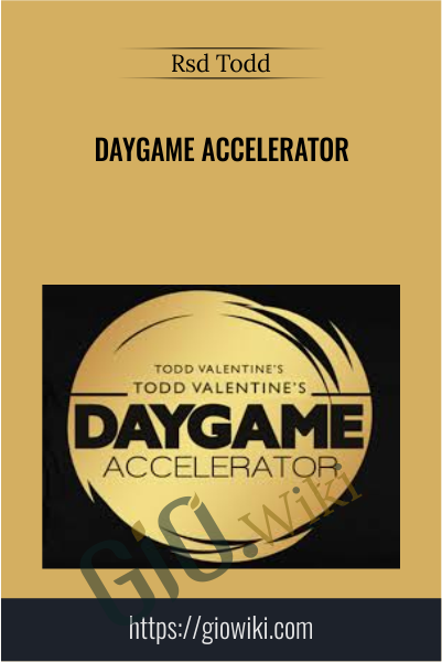 Daygame Accelerator - Rsd Todd