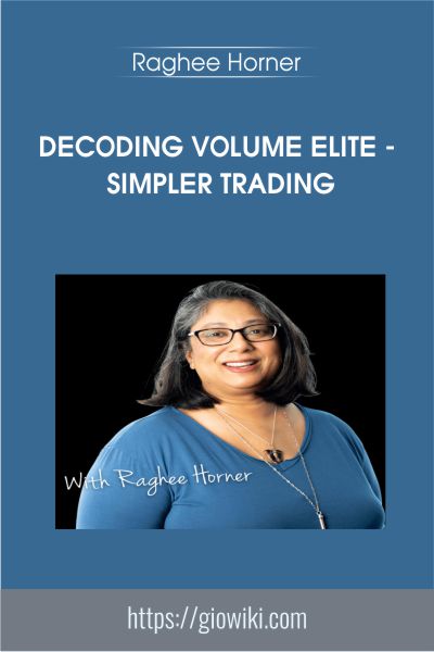 Decoding Volume Elite - Simpler Trading - Raghee Horner
