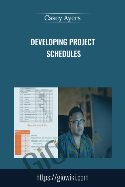 Developing Project Schedules - Casey Ayers