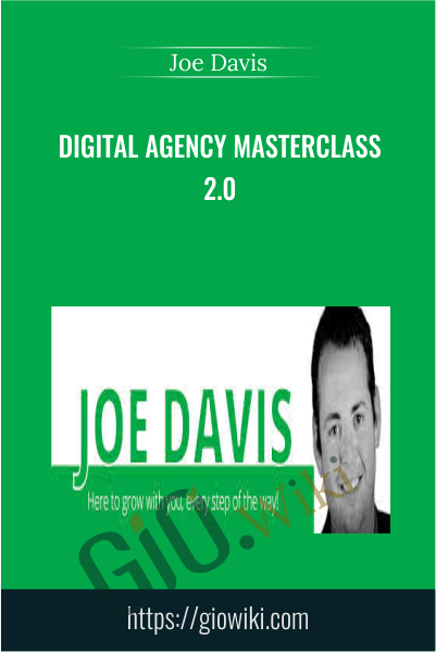 Digital Agency Masterclass 2.0 - Joe Davis