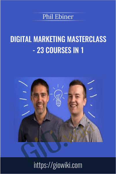 Digital Marketing Masterclass - 23 Courses in 1 - Phil Ebiner