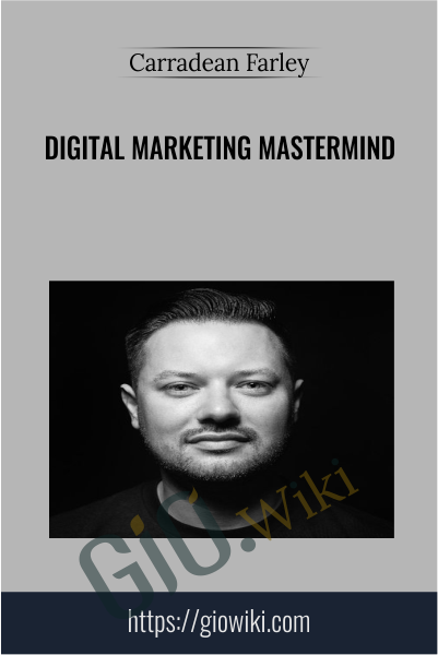 Digital Marketing Mastermind - Carradean Farley