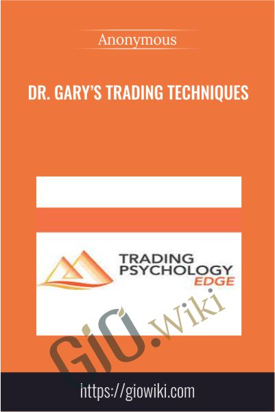 Dr. Gary’s Trading Techniques