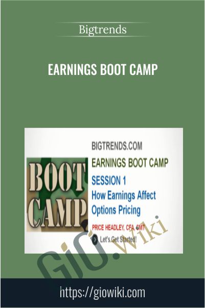 Earnings Boot Camp - Bigtrends