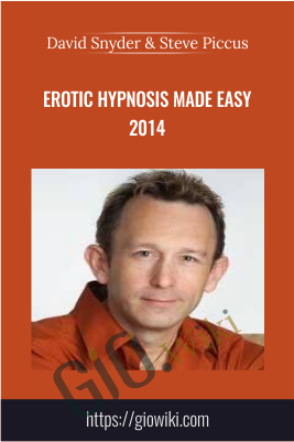 Erotic Hypnosis Made Easy 2014 – David Snyder & Steve Piccus