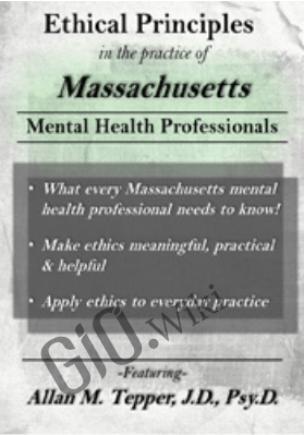 Ethical Principles in the Practice of Massachusetts Mental Health Professionals - Allan M. Tepper