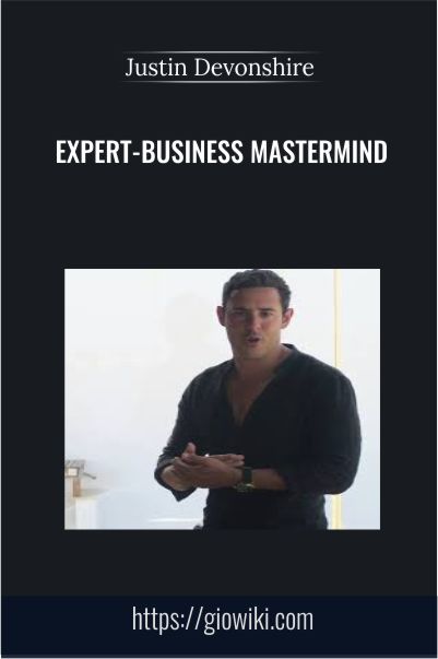 Expert-Business Mastermind – Justin Devonshire
