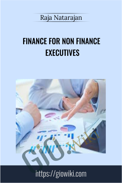 Finance for Non Finance Executives - Raja Natarajan