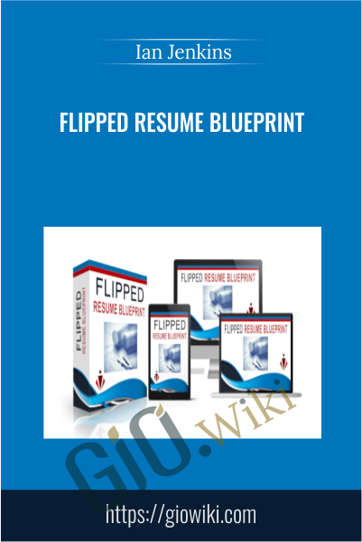 Flipped Resume Blueprint - Ian Jenkins