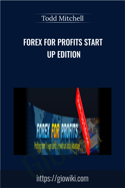 Forex for Profits START UP EDITION - Todd Mitchell