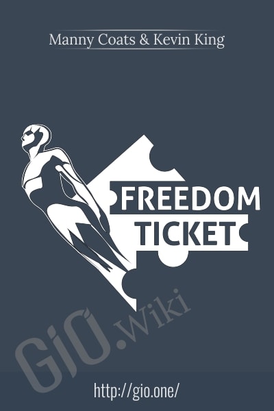 Freedom Ticket - Success Ticket - Manny Coats & Kevin King