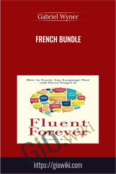 French Bundle (Pronunciation Trainer + Word List) - Gabriel Wyner
